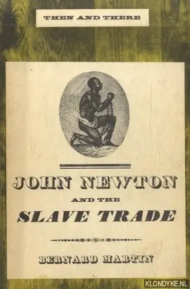 Snelle Levering John Newtin and the slave trade - Martin, Bernard