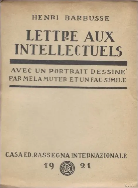 Flitsaanbieding Lettre aux intellectuels. Avec un portrait dessin par Mela Muter et un fac-simile - Barbusse Henri.