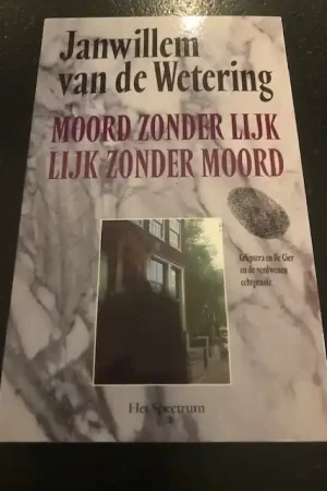 Speciale Aanbieding Moord zonder lijk/lijk zonder moord - Janwillem van de Wetering