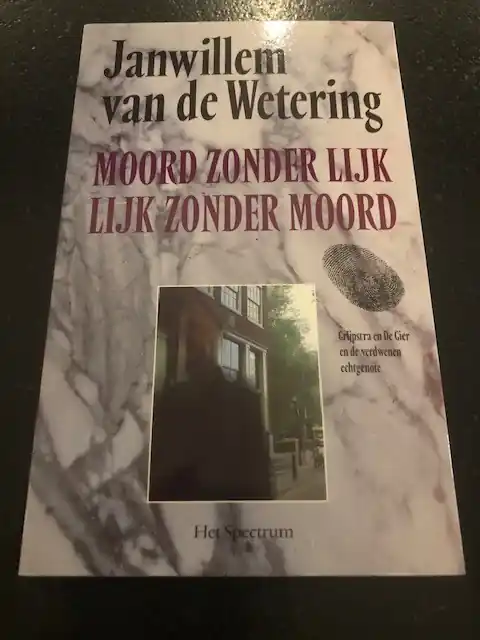 Speciale Aanbieding Moord zonder lijk/lijk zonder moord - Janwillem van de Wetering