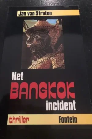 Tijdelijk Beschikbaar Het Bangkok incident - van Straten J.