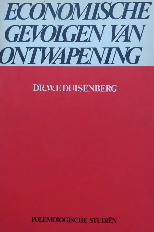 Lage Kosten Economische gevolgen van ontwapening - W. F. Duisenberg