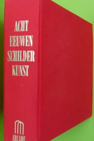 Acht eeuwen schilderkunst. Schatten uit de Belgische musea - Paul Haesaerts e.a. Must-Have