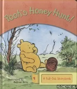 Pooh's Hunny Hunt. A pull-tab storybook - Grey, Andrew (illustrated by) & A.A. Milne Lage Prijs