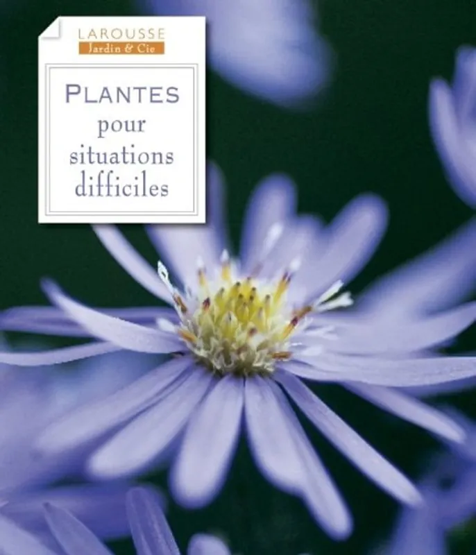 Plantes pour situations difficiles - Larousse Superprijs