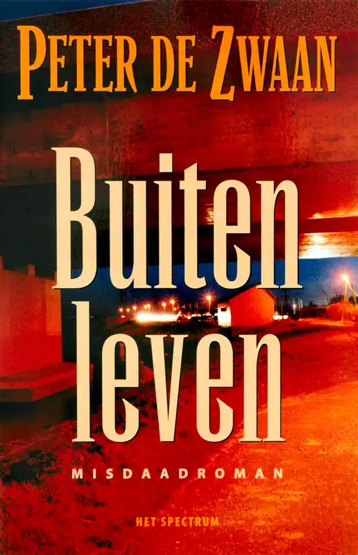 Buiten leven - Peter de Zwaan Exclusieve Aanbieding