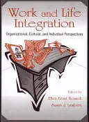 Work and Life Integration - Ellen Ernst Kossek, Susan J. Lambert Bestseller