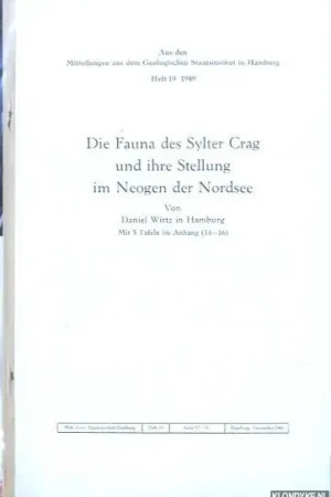 Betrouwbaar Die Fauna des Sylter Crag und ihre Stellung im Neogen der Nordsee - Wirtz, Daniel