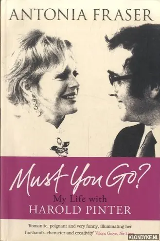 Op = Op Must You Go? My Life with Harold Pinter - Antonia Fraser