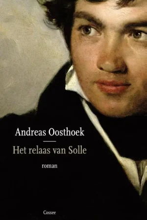 Betrouwbaar Het relaas van Solle - Andreas Oosthoek