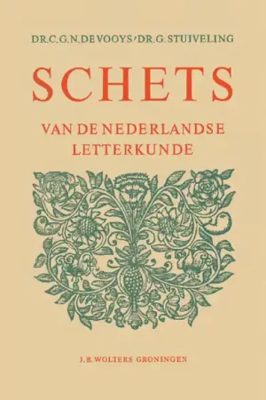 Speciale Aanbieding Schets van de Nederlandse Letterkunde - Dr. C.G.N. de Vooys & Dr. G. Stuiveling