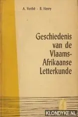 Beperkt Aanbod Geschiedenis van de Vlaams-Afrikaanse letterkunde - Verthé, A & B. Henry