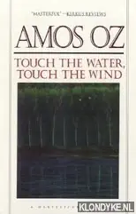 Gratis Retour Touch the water, touch the wind - Amos Oz