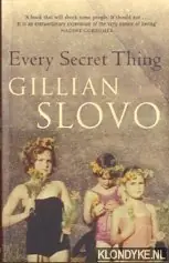 Exclusieve Aanbieding Every Secret Thing. My Family, My Country - Slovo, Gillian
