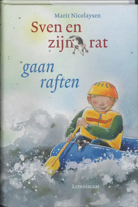 Sven en zijn rat gaan raften - Marit Nicolaysen Tijdelijk Beschikbaar