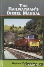 The Railwayman's Diesel Manual - Bolton, William F. Seizoensaanbieding