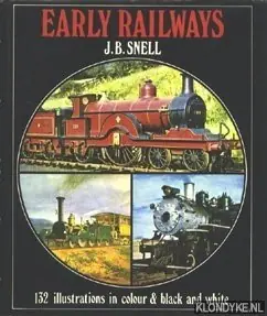 Early Railways - Snell, J.B. Lage Kosten