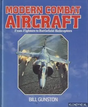 Modern Combat Aircraft, from fighters to battlefield helicopters - Bill Gunston Merkproduct