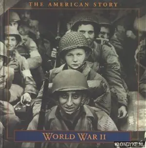 Direct Verzonden The American Story. Worl War II - Diverse auteurs