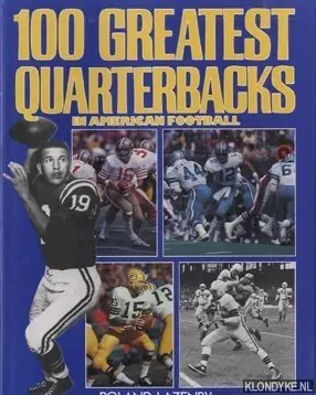 100 greatest quarterbacks in American football - Lazenby, Roland Laatste Kans