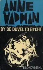 Beperkte Voorraad By de duvel to bycht - Wadman, Anne
