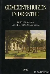 Seizoensaanbieding Gemeentehuizen in Drenthe - P. BOEKHOLT