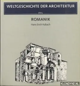 Weltgeschichte der Architektur: Romantik - Kubach, hans Erich Op = Op