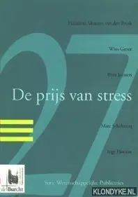 Laatste Kans De prijs van stress - Maassen van den Brink, Henriëtte van den & Groot, Wim & Janssen, Peter & Schabracq, Marc & Houkes, Inge