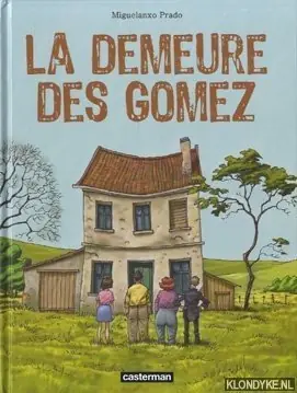La demeure des Gomez - Prado, Miguel-Angel Betrouwbaar