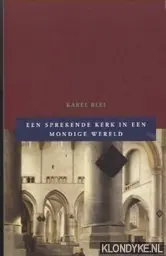 Een sprekende kerk in een mondige wereld - K. Blei Meest Verkocht
