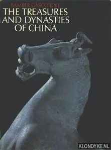 The treasures and dynasties of China - Gascoigne, Bamber Betrouwbaar