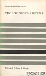 Vroege geschriften I - Pierre Teilhard de Chardin Premium