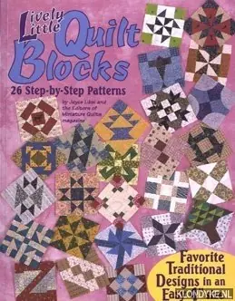 Lively little quilt blocks: 26 step-by-step patterns - Libal, Joyce Gecertificeerd