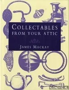 Collectables from your attic - Mackay, James Gecertificeerd
