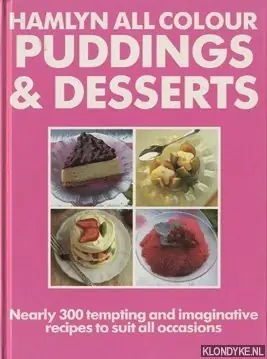 Betaalbaar Hamlyn All Colour Puddings & Desserts. Nearly 300 tempting and imaginative recipes to suit all occasions - Diverse auteurs