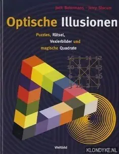 Gratis Retour Optische Illusionen. Puzzles, Rätsel, Vexierbilder und magische Quadrate - Botermans, Jack & Slocum, Jerry
