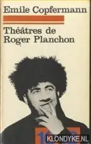 Favoriet Théâtres de Roger Planchon - Copfermann, Emile