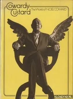 Koop Vandaag Cowardy Custard : the world of Noël Coward; based on the Mermaid Theatre Entertainment devised by Gerald Frow, Alan Strachan and Wendy Toye - Hadfield, John (ed.)