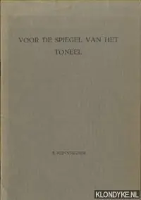 Rechtstreeks Van De Fabrikant Voor de spiegel van het toneel - Hunningher, dr. B.