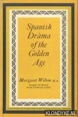 Spanish Drama of The Golden Age - Wilson, Margaret Aanbieding