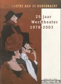Gratis Retour 25 jaar Werftheater - R. van 't Wout