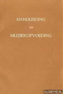 Voordeelprijs Handleiding der muziekopvoeding. Inleidend deel:kleuterschool - Gelber, L. & Verbist, A.