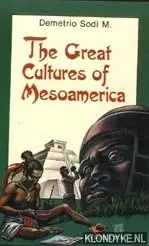 Gratis Retour The great cultures of Mesoamerica - Sodi M. Demetrio