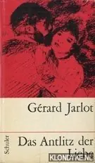 Dagaanbieding Das antlitz der liebe - Jarlot, Gérard