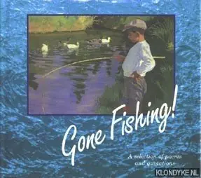 Premium Gone fishing! A selection of poems and quotations - Nicholas, Anna