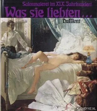 Salonmalerei im XIX. Jahrhundert. Was sie liebten . . . - Vogt, Paul Hoge Kwaliteit