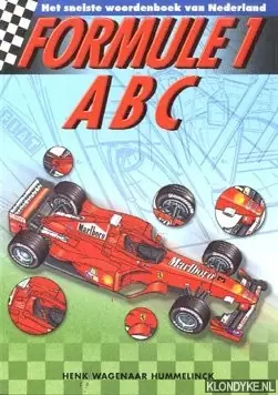 Formule 1 ABC: het snelste woordenboek van Nederland - Henk Wagenaar Hummelinck Must-Have