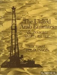 The United Arab Emirates. An insight and a guide - Tomkinson, Michael Voordeelprijs