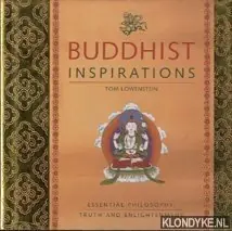 Buddhist inspirations: essential philosophy, truth and enlightenment - Lowenstein, Tom Hete Deal
