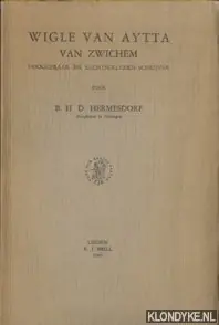 Bestel Nu Wigle van Aytta van Zwichem. Hoogleraar en rechtsgeleerd schrijver - Hermesdorf, B.H.D.